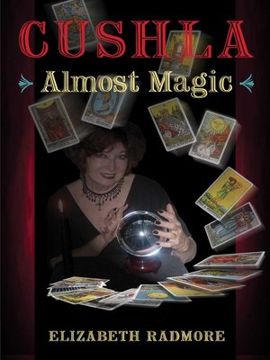 cover image of Cushla: Almost Magic